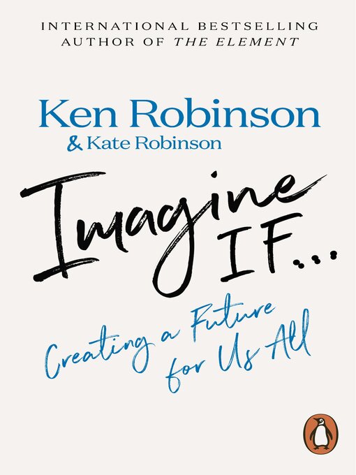Title details for Imagine If... by Ken Robinson - Available